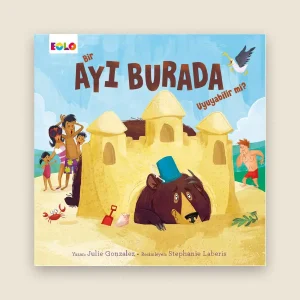 Bir Ayı Burada Uyuyabilir mi? Resimli Öykü Kitabı