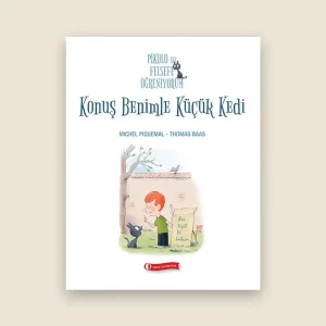 Konuş Benimle Küçük Kedi Resimli Çocuk Kitabı - Pikolo ile Felsefe Öğreniyorum Serisi