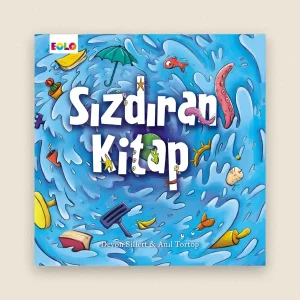 Sızdıran Kitap Resimli Hikâye Kitabı
