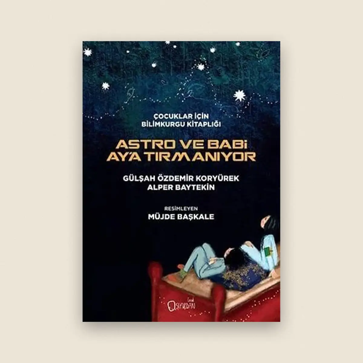 Astro ve Babi Ay'a Tırmanıyor Resimli Hikâye Kitabı