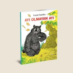 Ayı Olmayan Ayı Resimli Çocuk Öyküsü