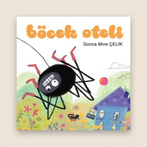 Böcek Oteli Resimli Hikâye Kitabı