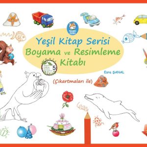 Yeşil Kitap Serisi / Okumalı Boyama - Resimleme Kitabı (Çıkartmalı)