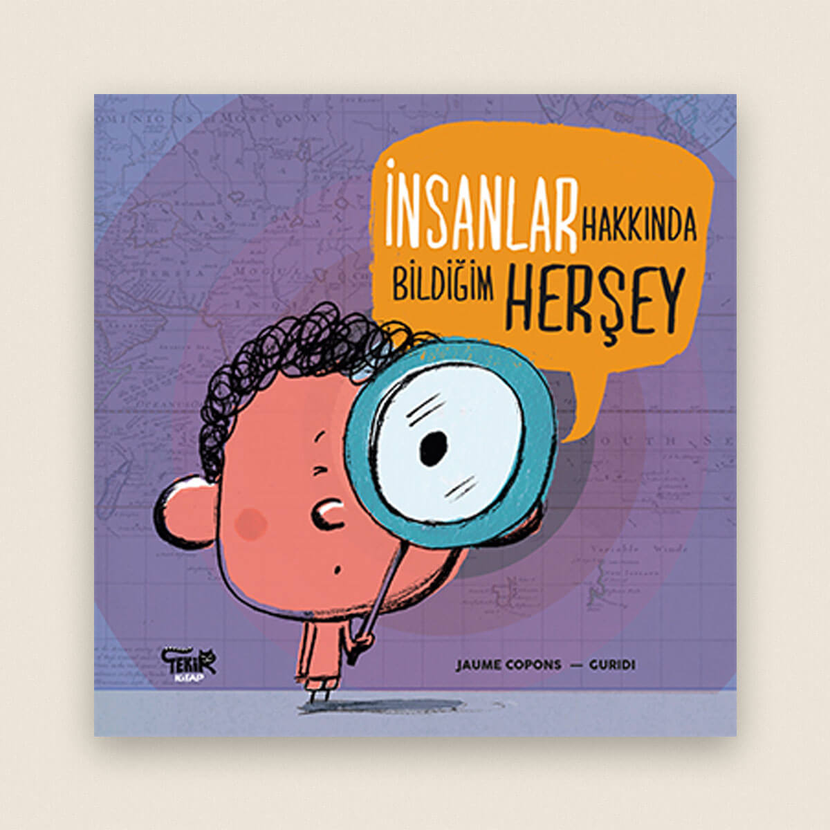İnsanlar Hakkında Bildiğim Her Şey Resimli Hikâye Kitabı