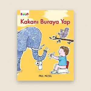 Kakanı Buraya Yap Resimli Hikâye Kitabı