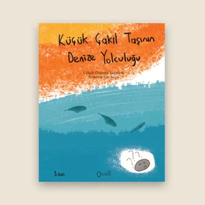 Küçük Çakıl Taşının Denize Yolculuğu Resimli Hikâye Kitabı