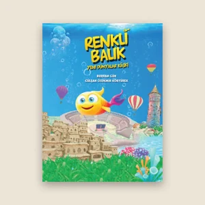 Renkli Balık Yeni Dünyalar Kaşifi Çıkartmalı, Resimli Hikâye Kitabı