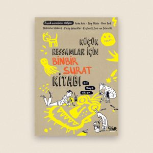 Küçük Ressamlar İçin Binbir Surat Etkinlik Kitabı