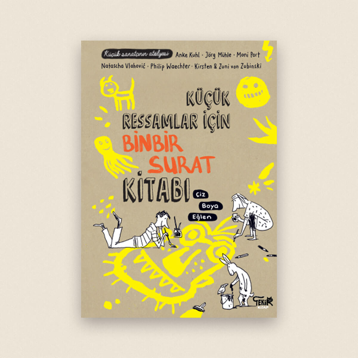 Küçük Ressamlar İçin Binbir Surat Etkinlik Kitabı