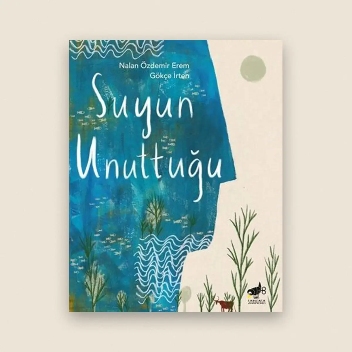 Suyun Unuttuğu Resimli Çocuk Kitabı