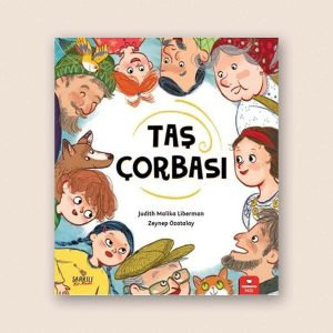 Taş Çorbası Resimli Öykü Kitabı