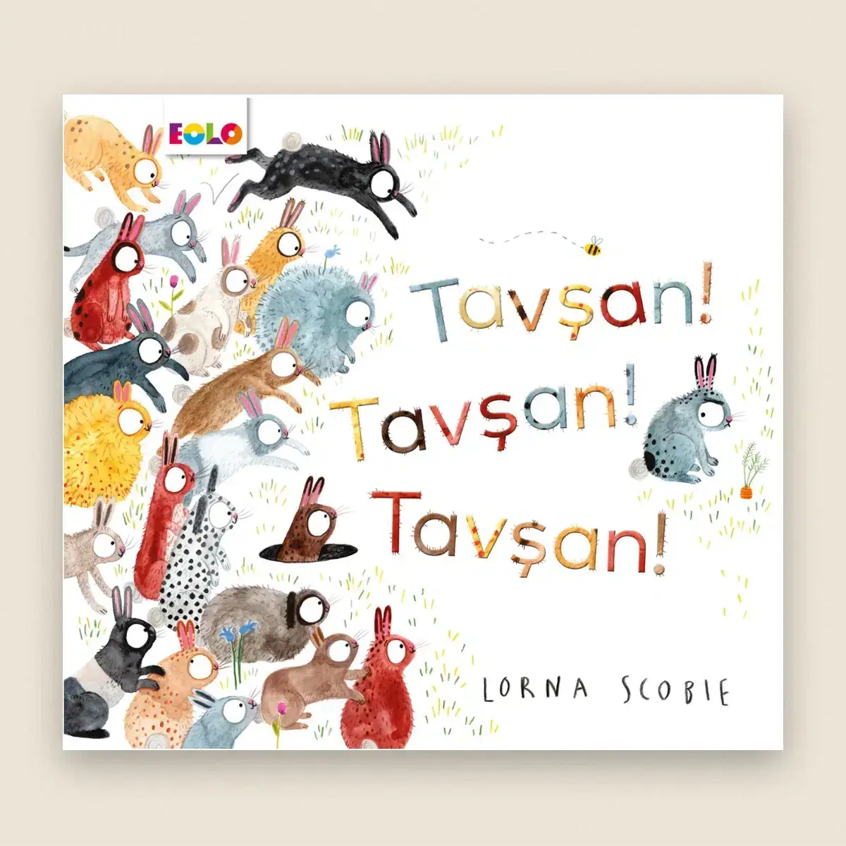 Tavşan! Tavşan! Tavşan! Resimli Hikâye Kitabı
