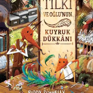 Tilki ve Oğlu'nun Kuyruk Dükkânı Resimli Hikâye Kitabı